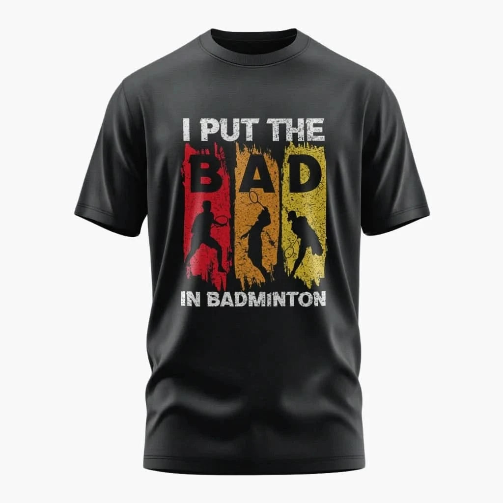 AMAZE THREADS Bad Badminton T-Shirt
