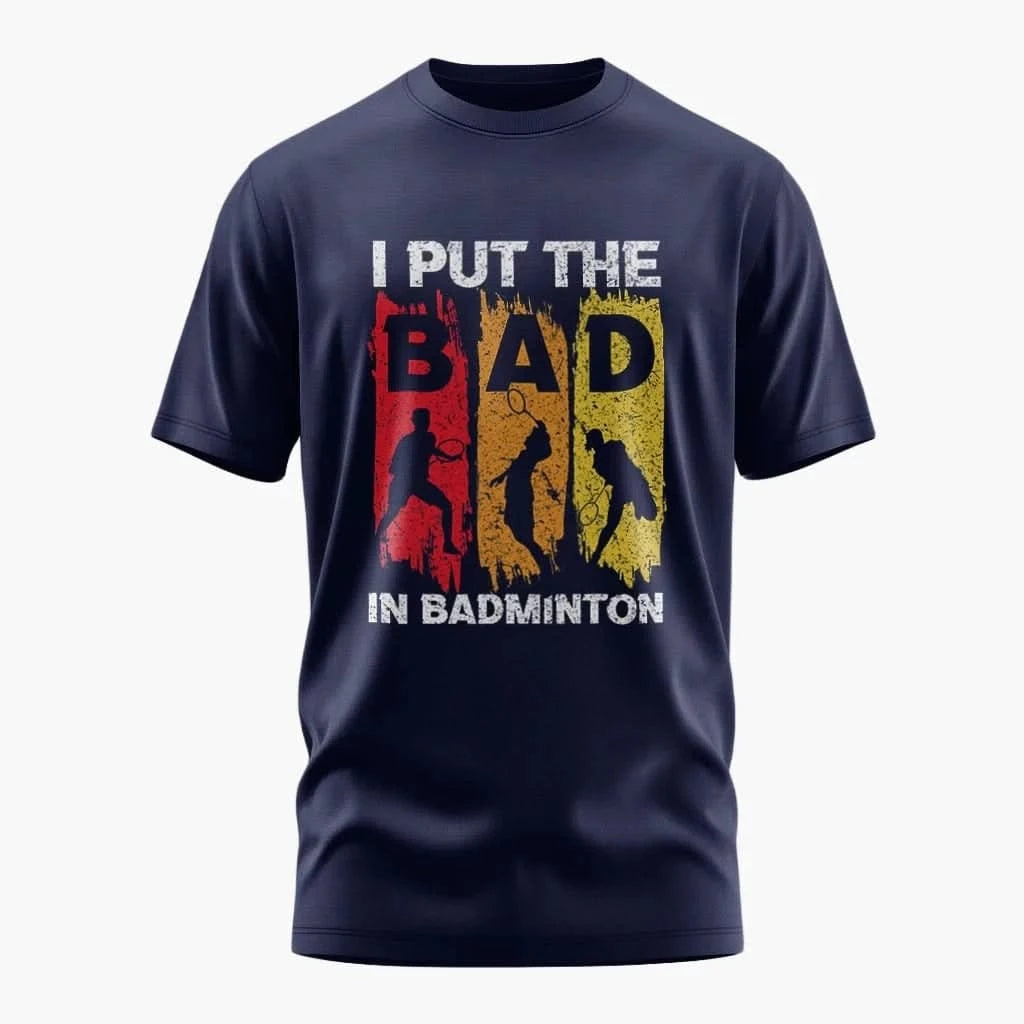 AMAZE THREADS Bad Badminton T-Shirt