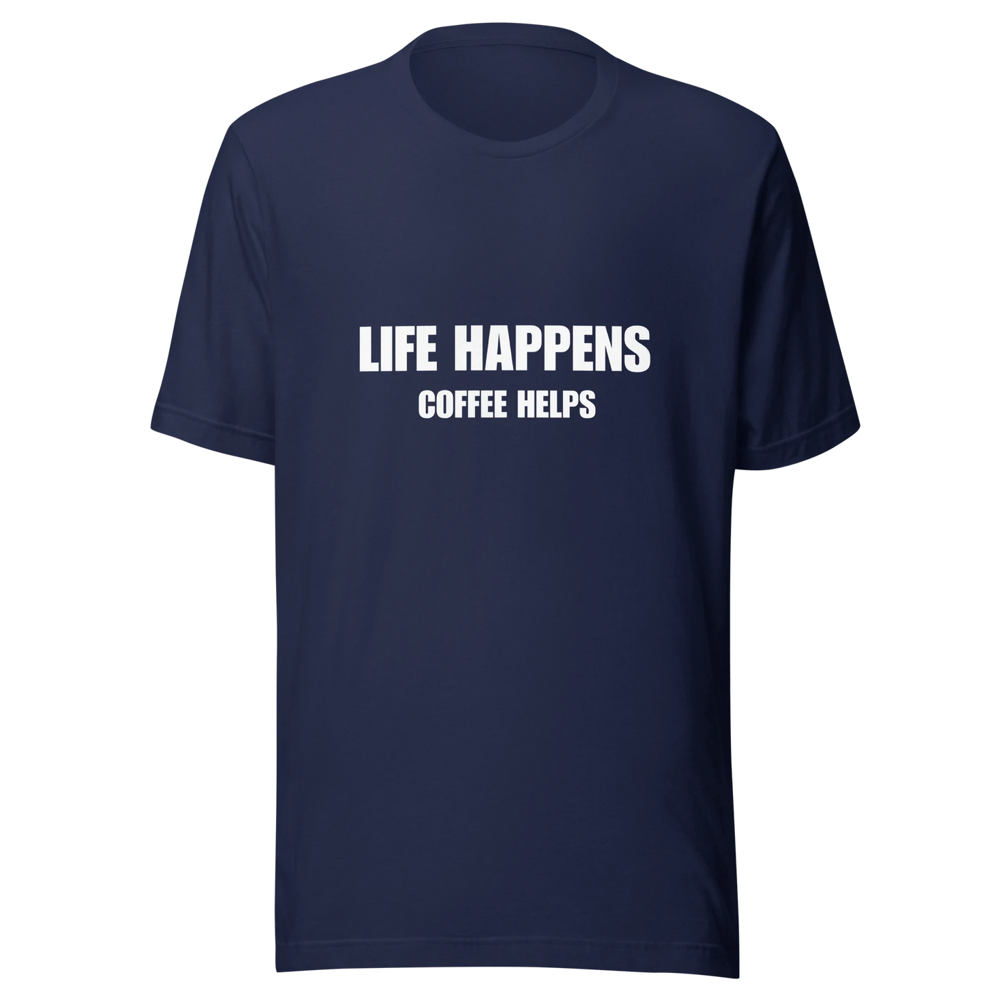 AMAZE THREADS LIFE HAPPENS COFFE HELPS T-SHIRT