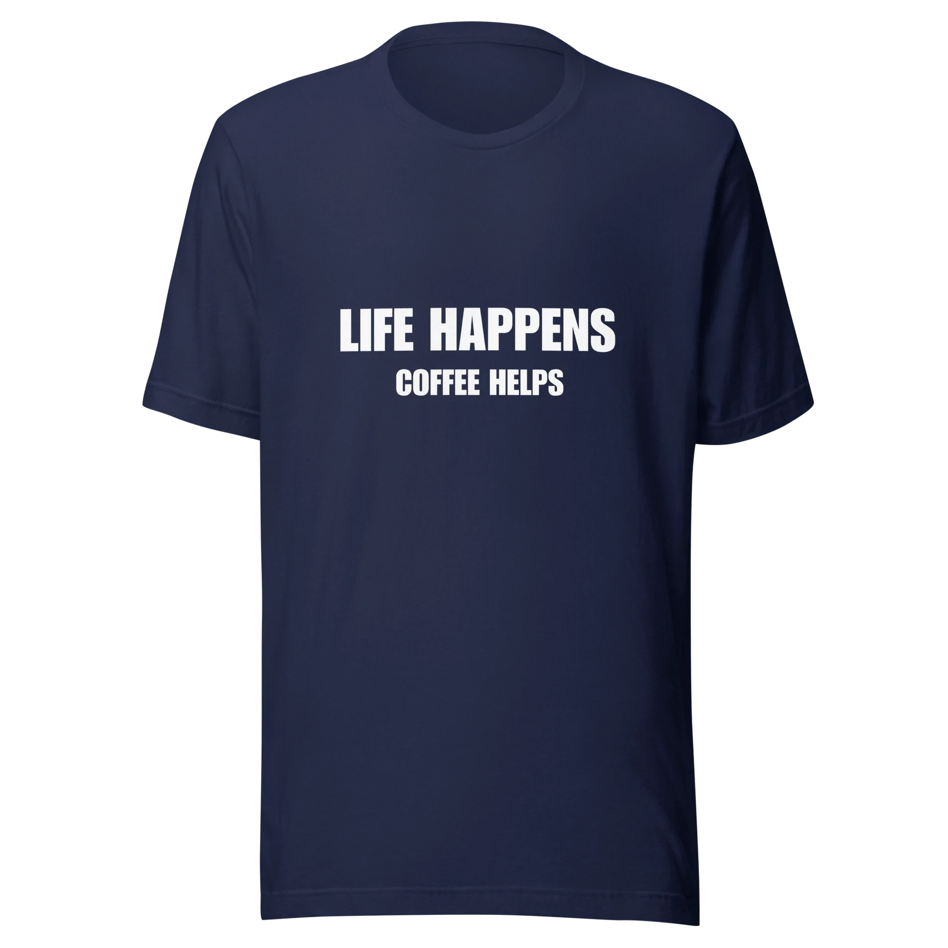 AMAZE THREADS LIFE HAPPENS COFFE HELPS T-SHIRT