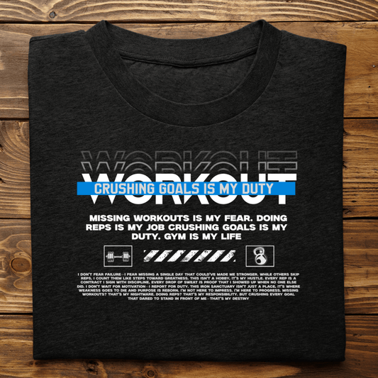Crushing Goals Is My Duty - Workout T-Shirt - Amaze Threads