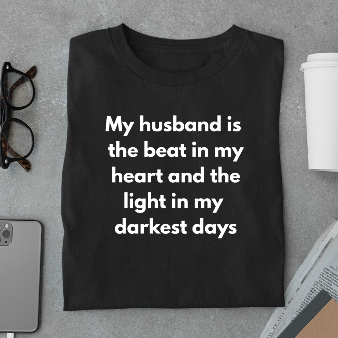 My Husband My Heart Beat - T Shirt - Amaze Threads