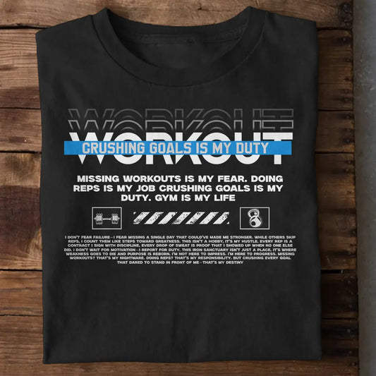 Crushing Goals Is My Duty Gym T-Shirt