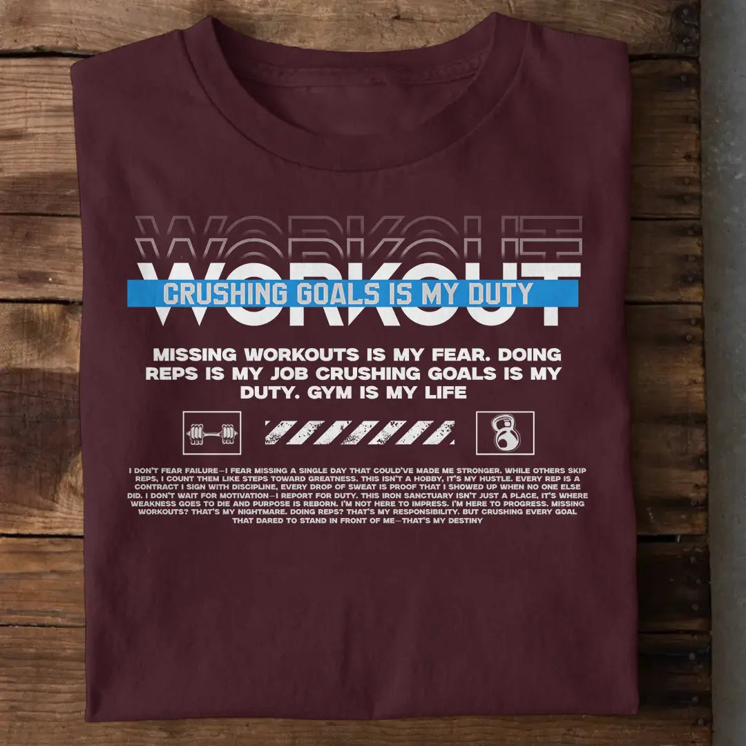Crushing Goals Is My Duty Gym T-Shirt