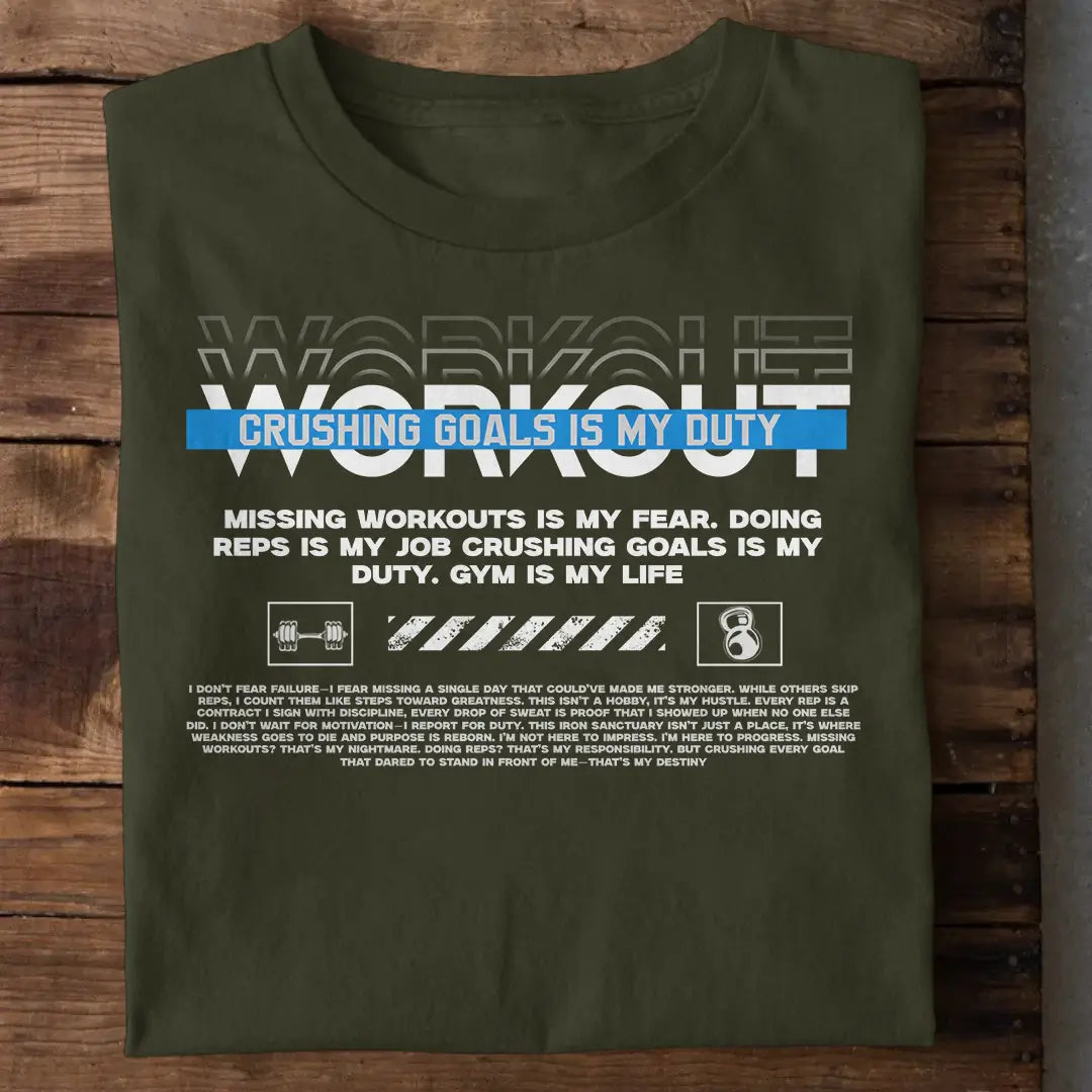 Crushing Goals Is My Duty Gym T-Shirt