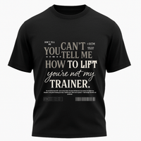 You are not my trainer - T shirt - Amaze Threads